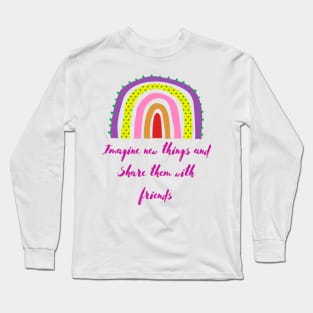 Imagine - Lifes Inspirational Quotes Long Sleeve T-Shirt